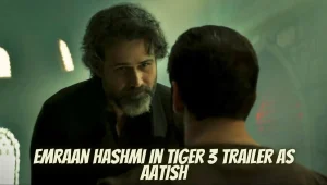 Emraan Hashmi In Tiger 3 Trailer As Aatish