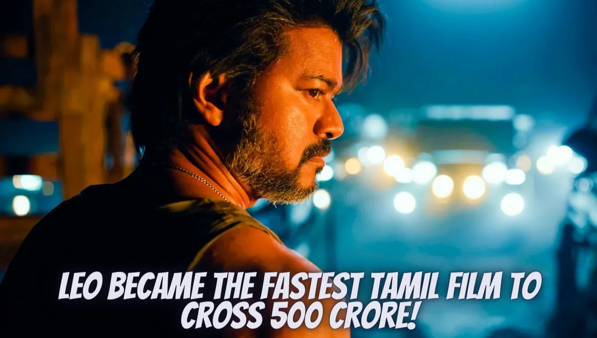 Fastest Tamil Film To Cross 500 Crore