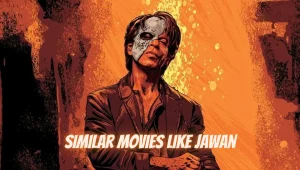 Similar Movies Like Jawan