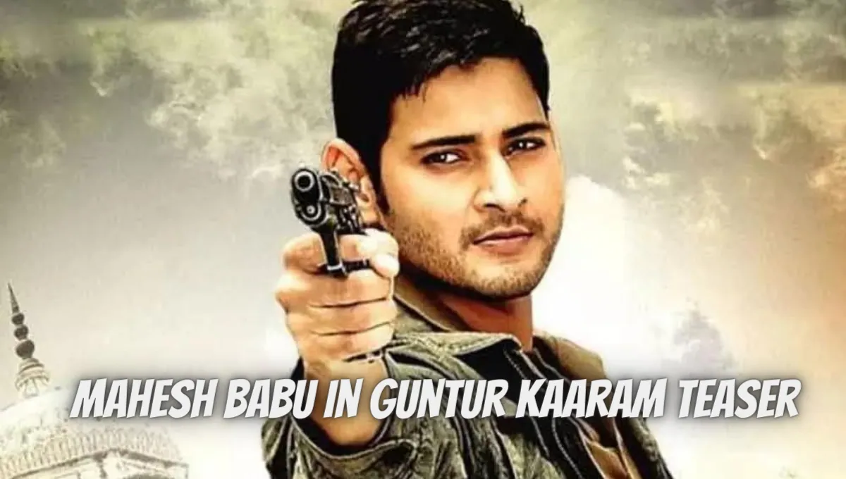 Mahesh Babu In Guntur Kaaram Teaser