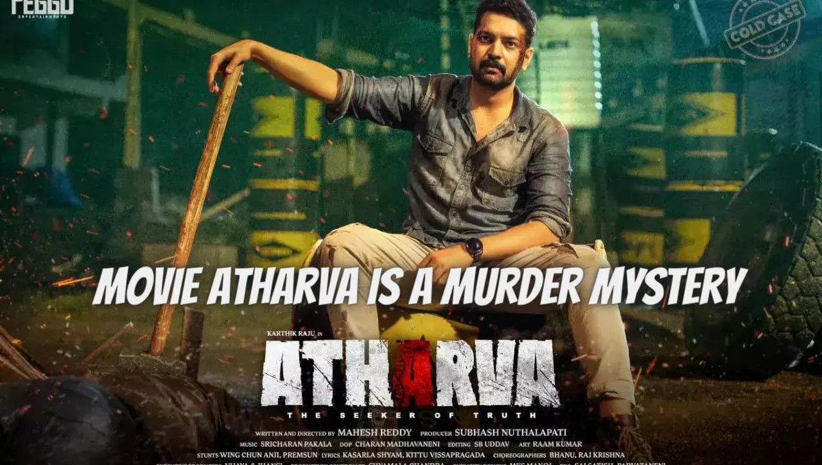 Movie Atharva Is A Murder Mystery