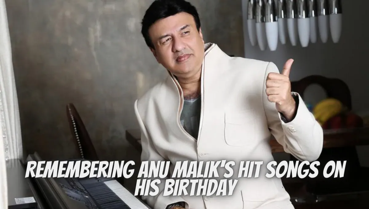 Remembering Anu Malik's Hit Songs On His Birthday