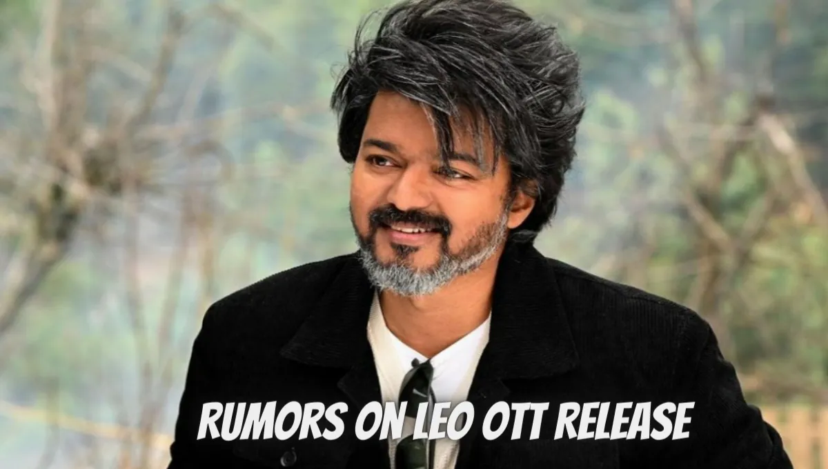 Rumors On Leo OTT Release