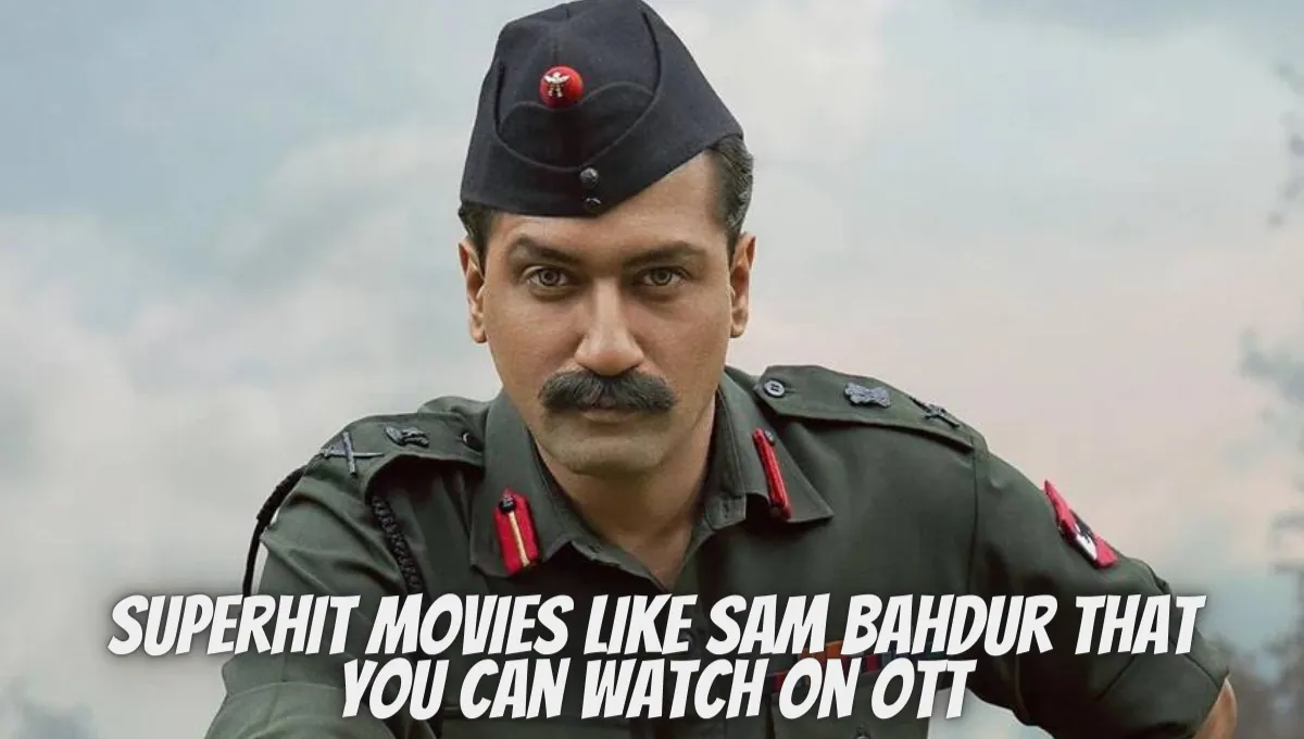 Movies Like Sam Bahadur